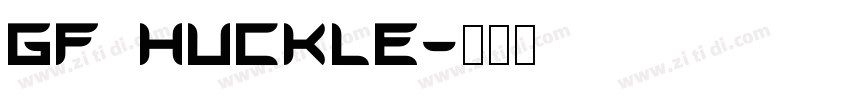 gf huckle字体转换